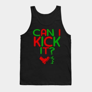 Can I Kick It - 04a - Novelty Hip Hop Vibes Tank Top